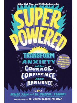 Superpowered Transform Anxiety Into Courage, Confidence, and Resilience