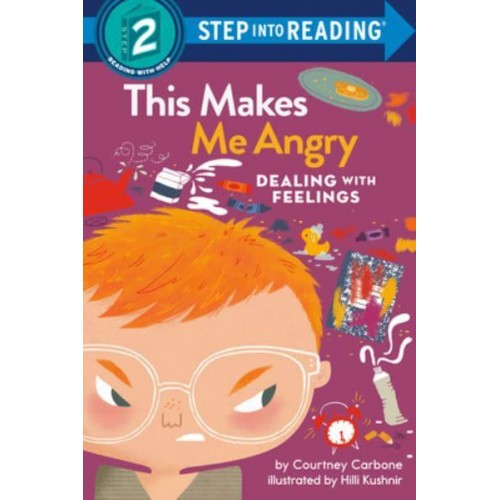 This Makes Me Angry - Step Into Reading