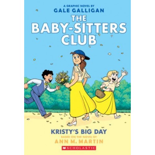 Kristy's Big Day - The Babysitters Club Graphic Novel