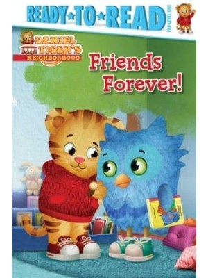 Friends Forever! - Daniel Tiger's Neighborhood