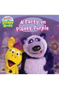 A Party on Planet Purple - Donkey Hodie