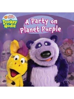 A Party on Planet Purple - Donkey Hodie