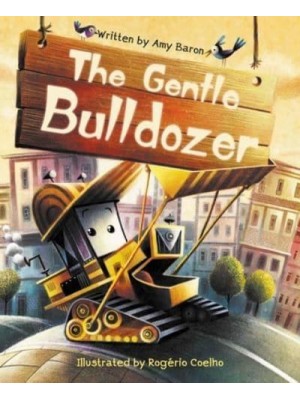 The Gentle Bulldozer