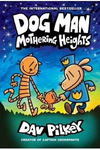 Mothering Heights - Dog Man