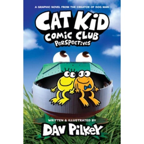 Cat Kid Comic Club. Volume 2 - Cat Kid Comic Club