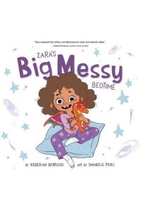Zara's Big Messy Bedtime