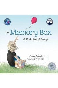The Memory Box A Book About Grief