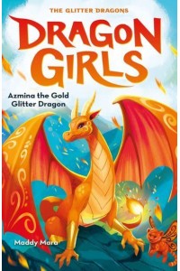 Azmina the Gold Glitter Dragon - Dragon Girls