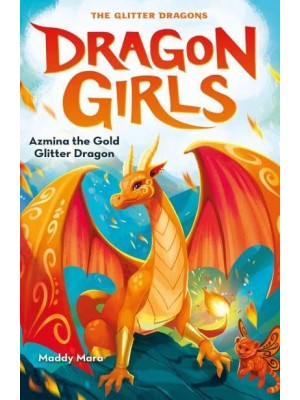 Azmina the Gold Glitter Dragon - Dragon Girls