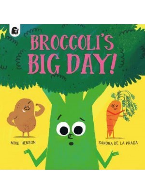 Broccoli's Big Day!