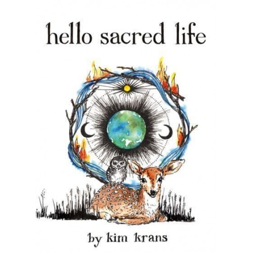 Hello Sacred Life