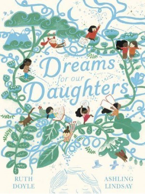 Dreams for Our Daughters - Songs and Dreams