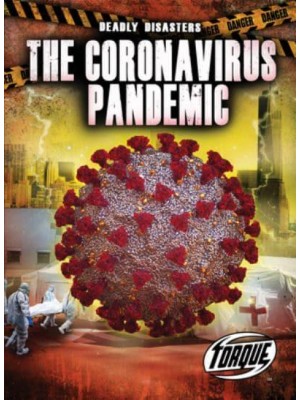 The Coronavirus Pandemic - Torque: Deadly Disasters