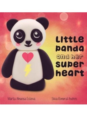 Little Panda and Her Super Heart