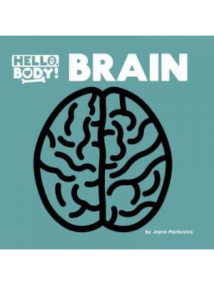 Brain - Hello, Body!