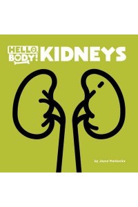 Kidneys - Hello, Body!
