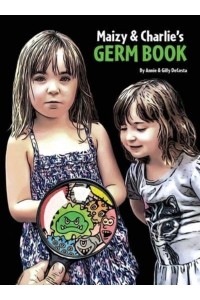 Maizy & Charlie's Germ Book