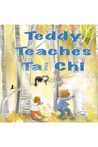 Teddy Teaches Tai Chi