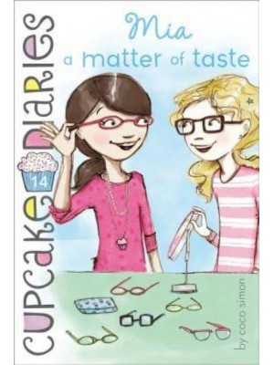 Mia, a Matter of Taste - Cupcake Diaries