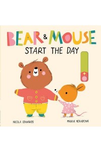 Bear and Mouse Start the Day - Bear and Mouse