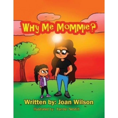 Why Me Mommie?