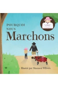 Pourquoi Nous Marchons