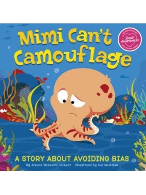 Mimi Can't Camouflage A Story About Avoiding Bias - My Spectacular Self