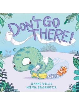 Don't Go There!