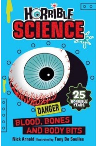 Blood, Bones and Body Bits - Horrible Science