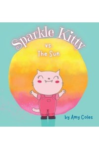 Sparkle Kitty Vs. The Sun