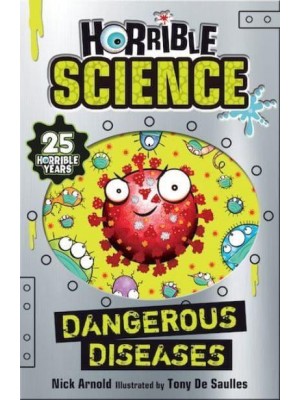 Dangerous Diseases - Horrible Science