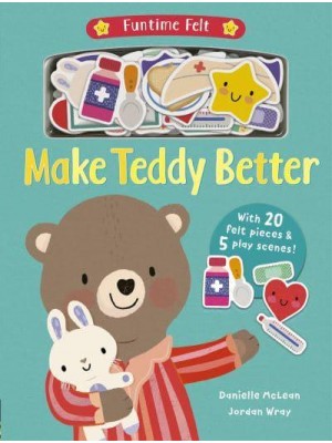 Make Teddy Better - Funtime Felt
