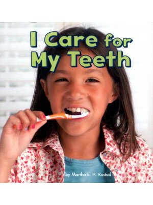 I Care for My Teeth - Healthy Me