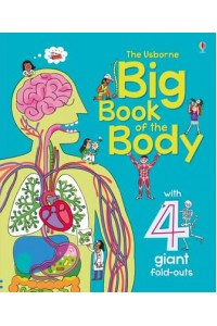 The Usborne Big Book of the Body - Big Books