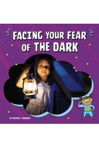 Facing Your Fear of the Dark - Facing Your Fears