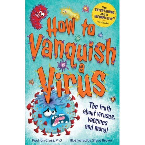 How to Vanquish a Virus