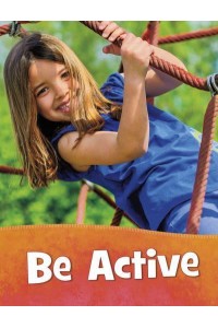 Be Active - Health and My Body