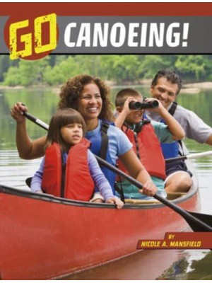 Go Canoeing! - Wild Outdoors