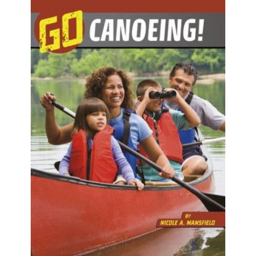 Go Canoeing! - Wild Outdoors