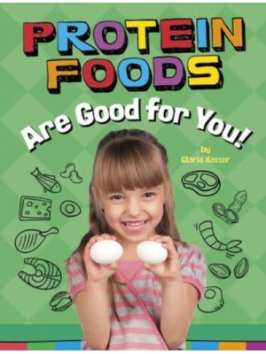 Protein Foods Are Good for You! - Healthy Foods