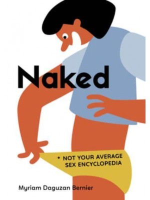 Naked Not Your Average Sex Encyclopedia