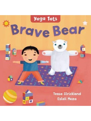 Brave Bear - Yoga Tots