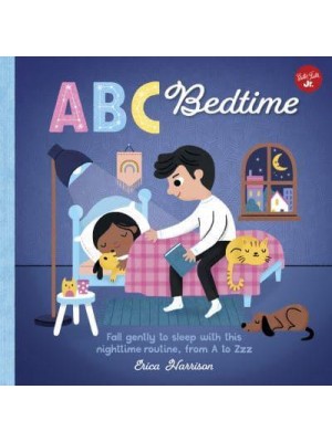 ABC Bedtime Fall Gently to Sleep With This Nighttime Routine, from A to Zzzz - ABC for Me