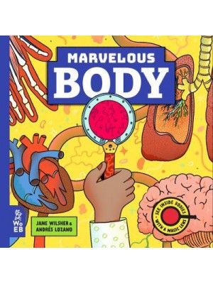 Marvelous Body A Magic Lens Book - Marvelous Magic Lens