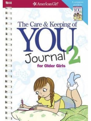 The Care and Keeping of You 2 Journal for Older Girls - American Girl