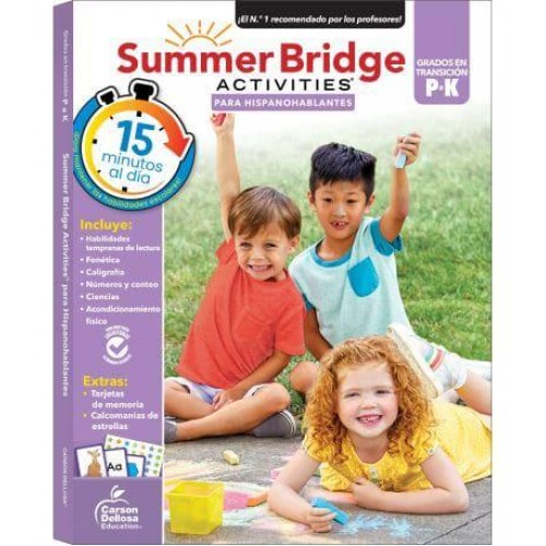 Summer Bridge Activities Spanish PreK-K, Grades PK - K - Summer Bridge Activities