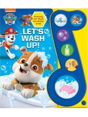 Let's Wash Up! - PAW Patrol