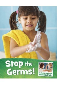 Stop the Germs! - Health and My Body