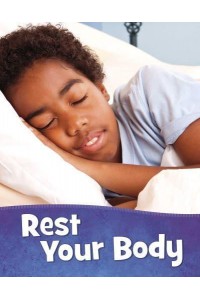 Rest Your Body - Health and My Body