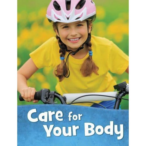 Care for Your Body - Health and My Body